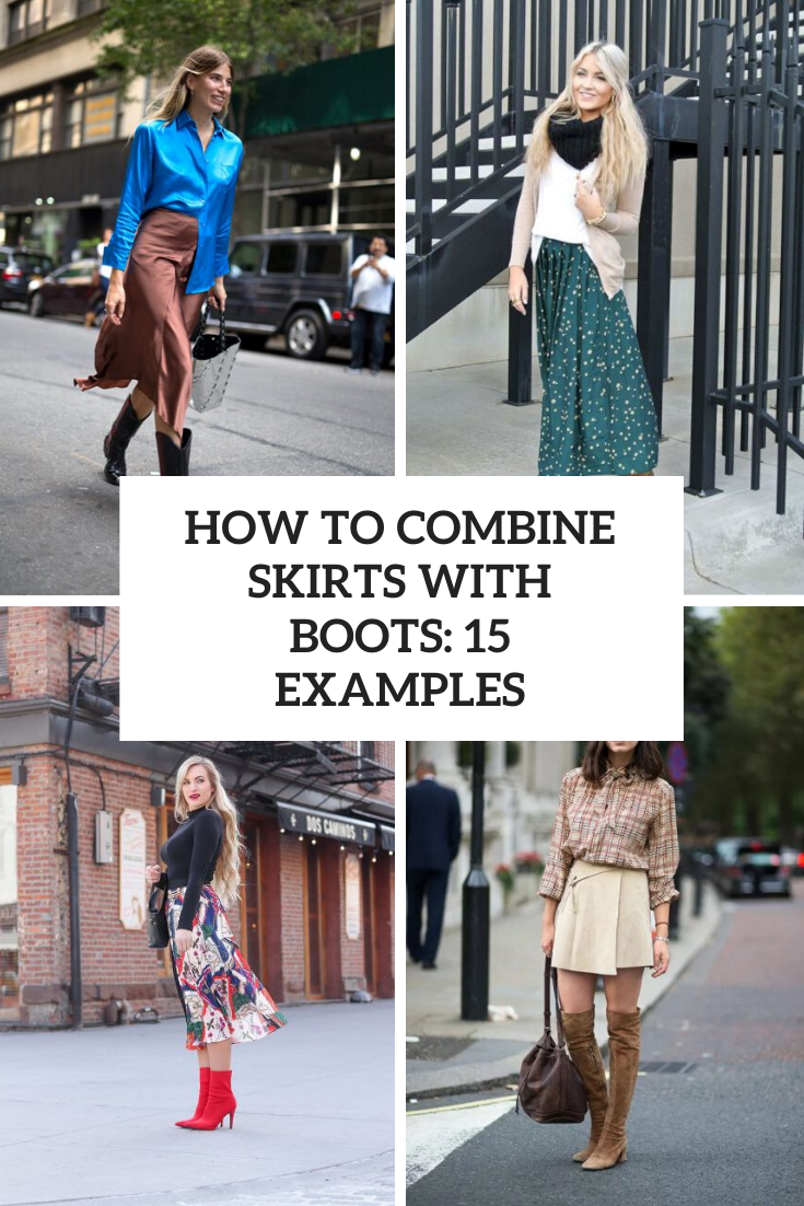 How To Combine Skirts With Boots: 15 Examples