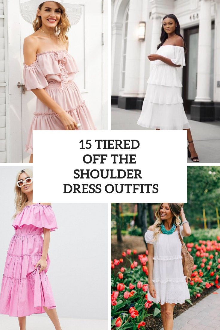 15 Outfits With Off The Shoulder Tiered Dresses