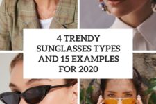 4 trendy sunglasses types and 15 examples for 2020 cover