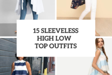15 Looks With Sleeveless High Low Tops