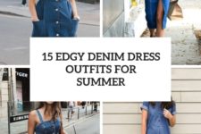 15 edgy denim dress outfits for summer cover