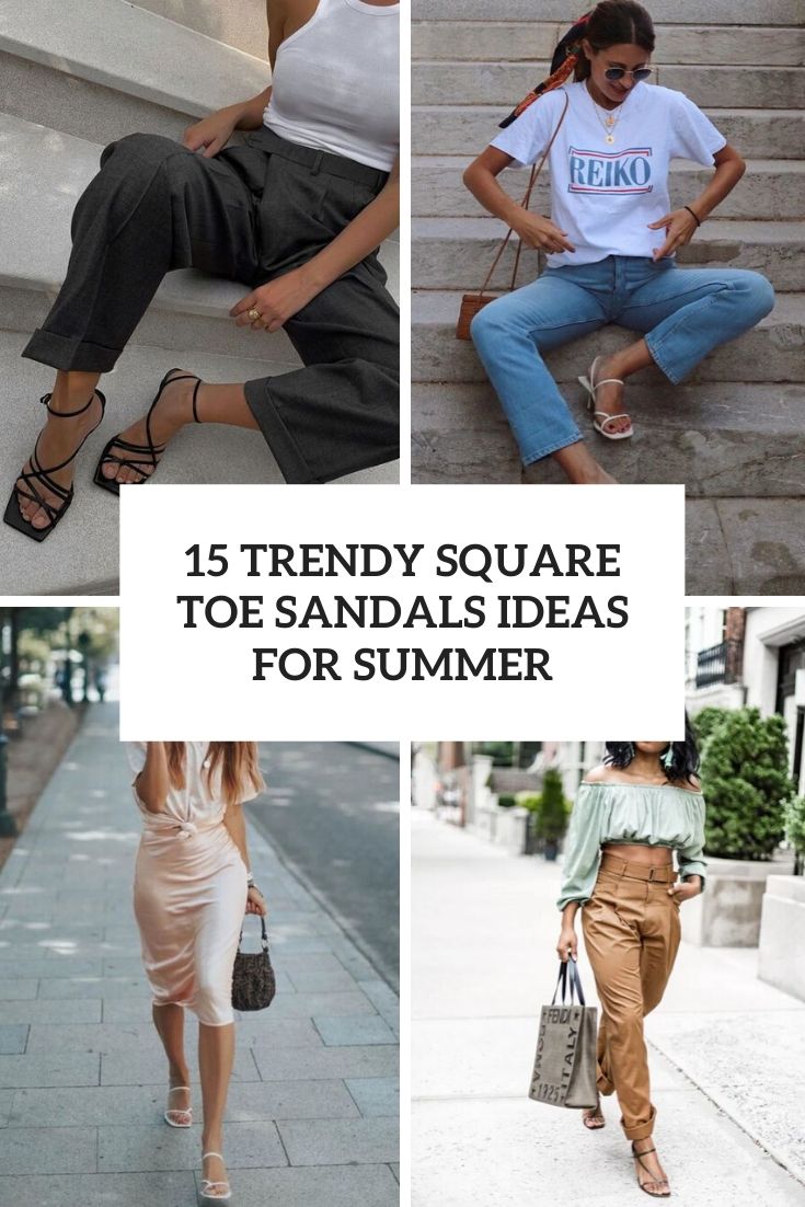 trendy square toe sandals ideas for summer cover