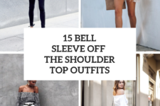 15 Outfits With Bell Sleeve Off The Shoulder Tops