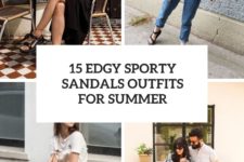 15 edgy sporty sandals outfits for summer cover