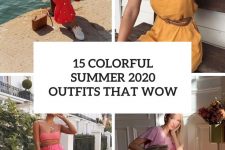 15 colorful summer 2020 outfits that wow cover
