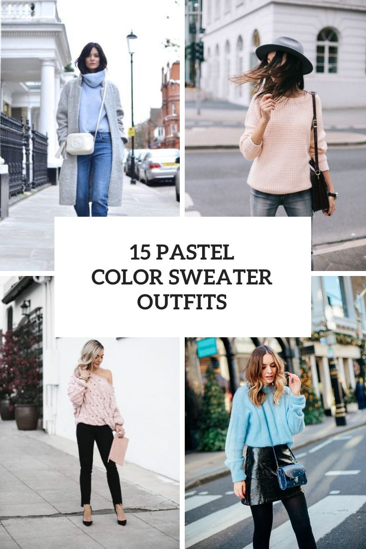 15 Outfits With Pastel Color Sweaters