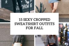 15 sexy cropped sweatshirt outfits for fall cover