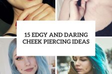15 edgy and daring cheek piercing ideas cover