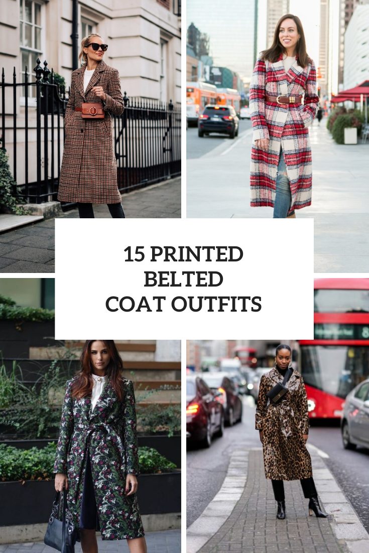 Looks With Printed Belted Coats