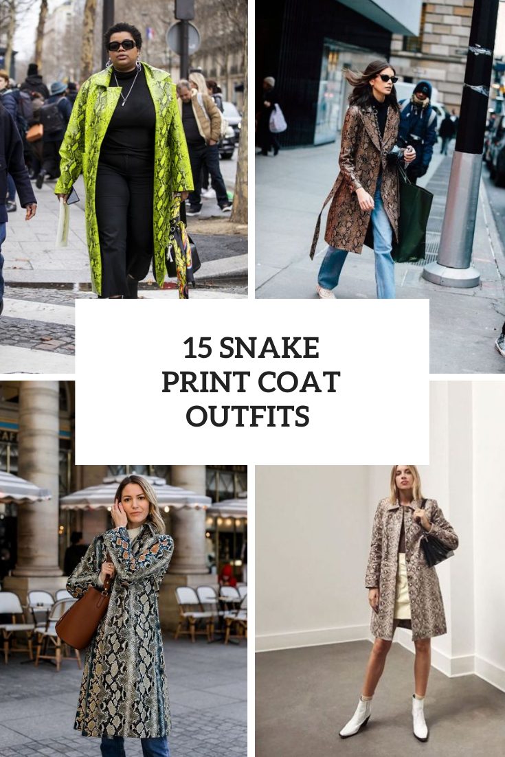 Looks With Snake Print Coats