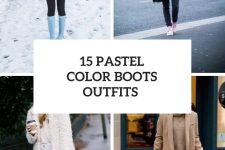 15 Women Looks With Pastel Color Boots
