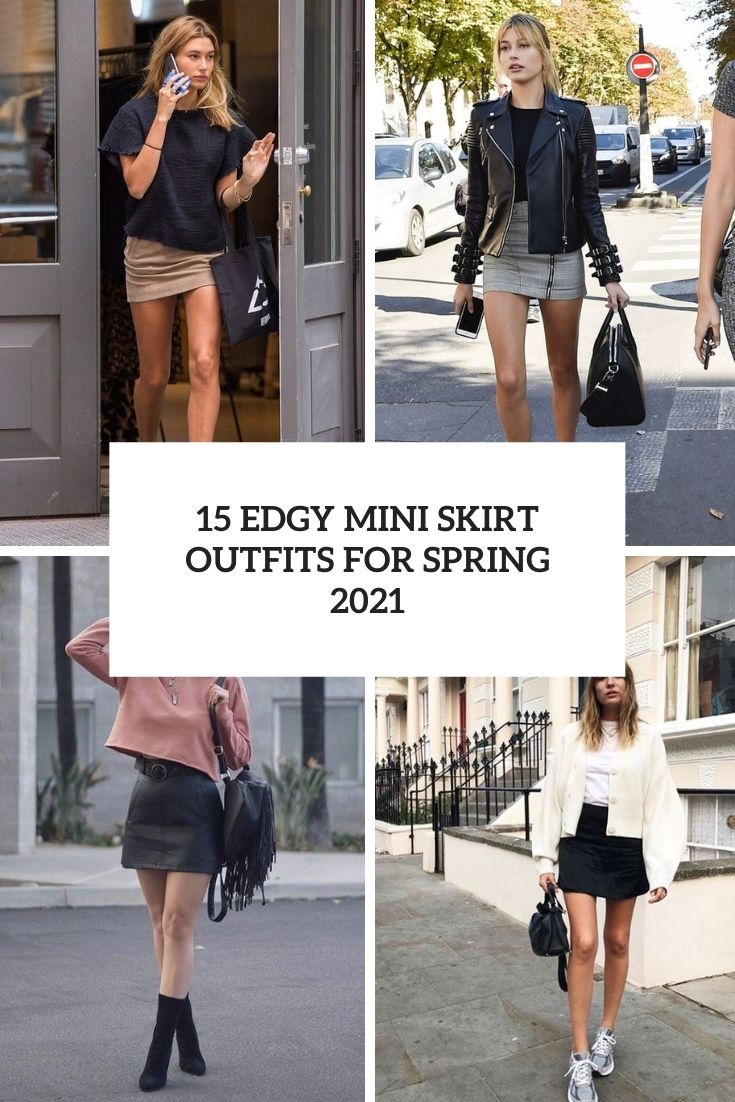 15 Edgy Mini Skirt Outfits For Spring 2021