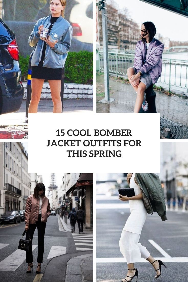 15 Cool Bomber Jacket Outfits For This Spring