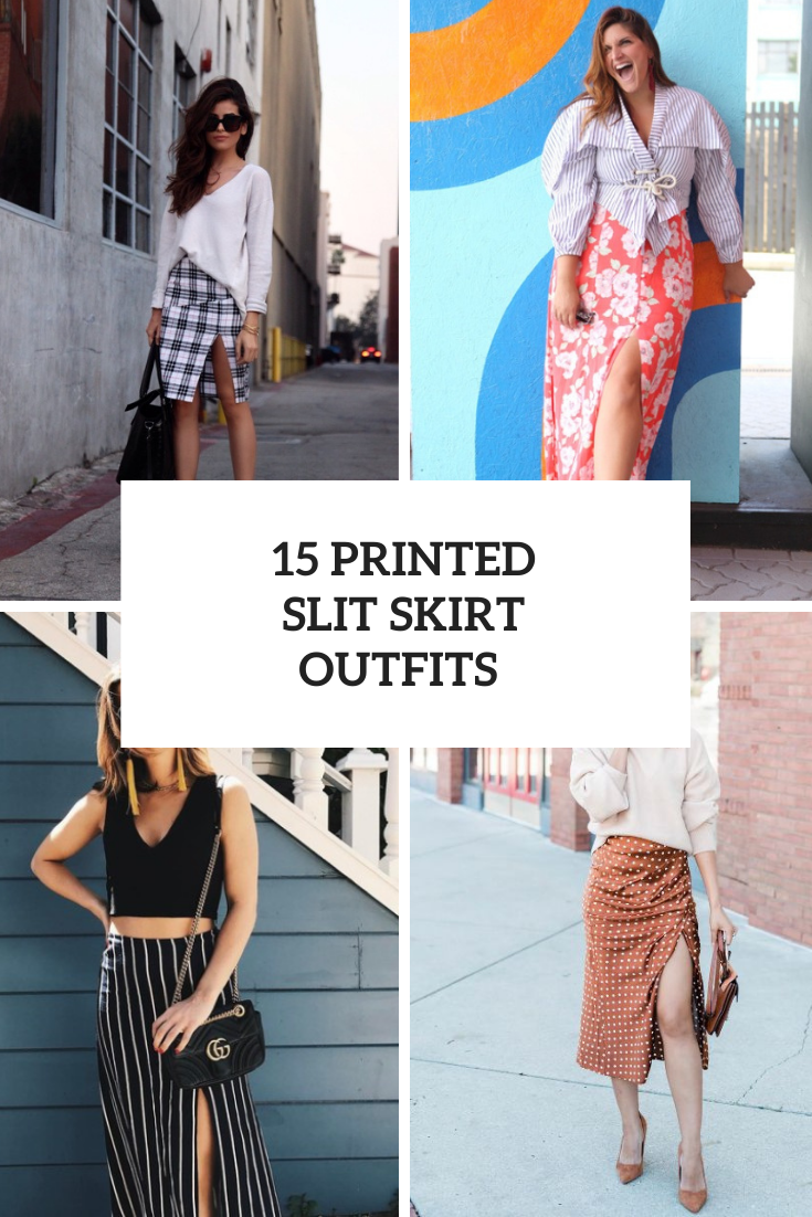Looks With Printed Slit Skirts