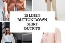 15 Looks With Linen Button Down Shirts
