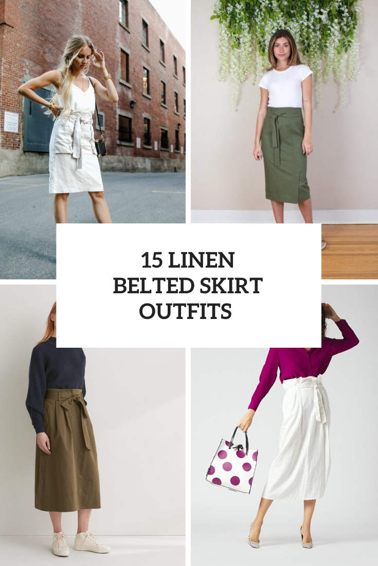 15 Outfits With Linen Belted Skirts