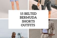 15 Looks With Belted Bermuda Shorts For Ladies
