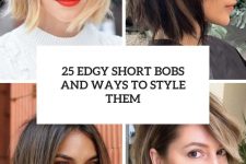25 edgy short bobs and ways to style them cover