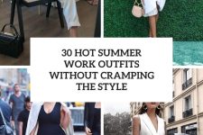 30 hot summer work outfits without cramping the style cover