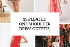 15 Looks With Pleated One Shoulder Dresses