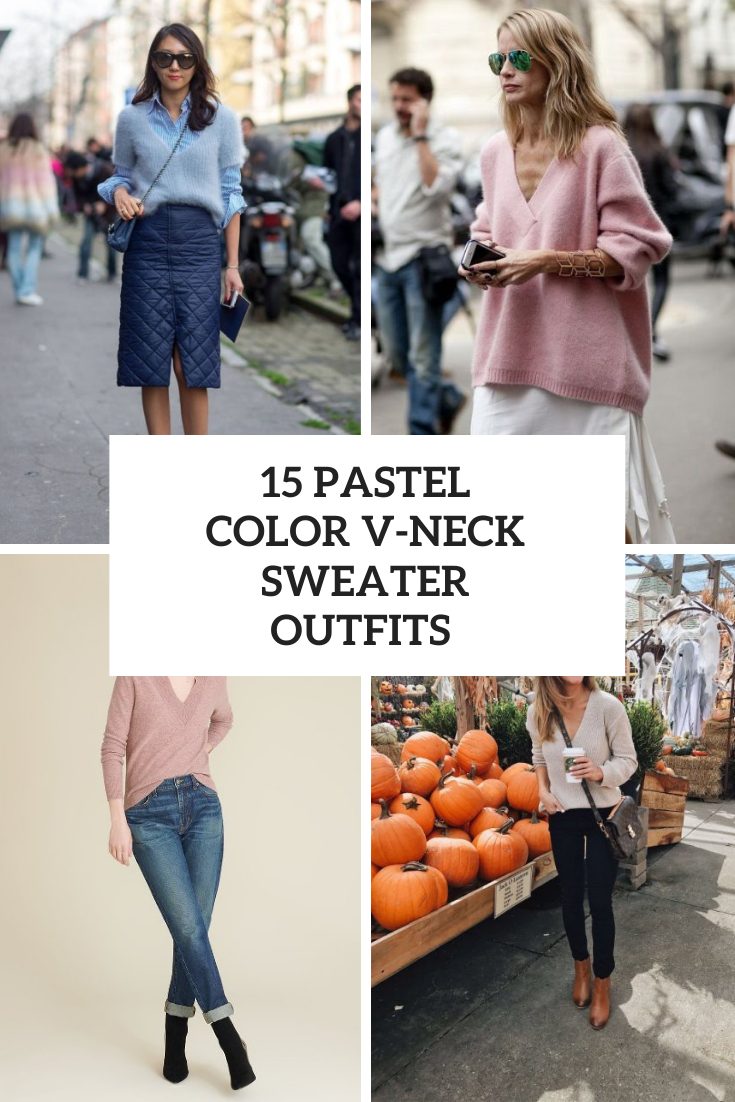 15 Looks With Pastel Color V-Neck Sweaters