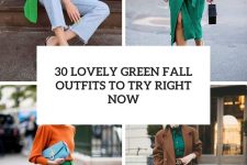 30 lovely green fall outfits to try right now cover