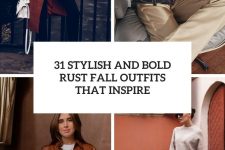 31 stylish and bold rust fall outfits that inspire cover