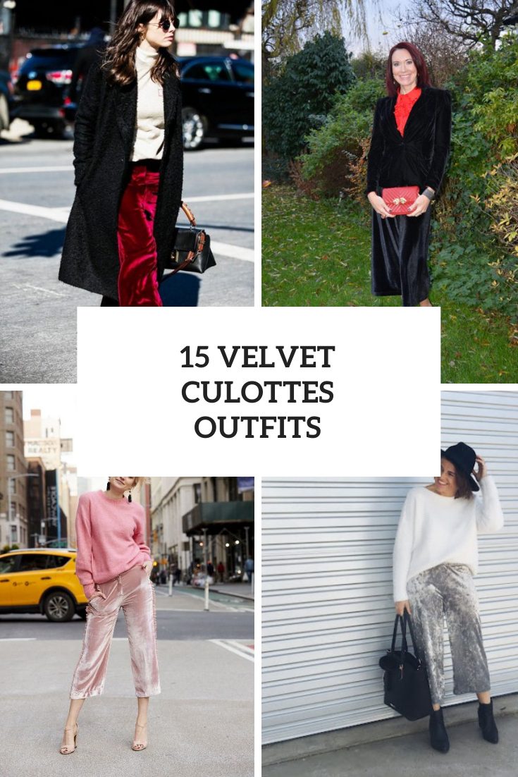 Amazing Outfits With Velvet Culottes