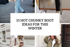 15 hot chunky boot ideas for this winter cover