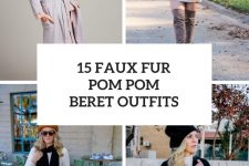 15 Looks With Faux Fur Pom Pom Berets