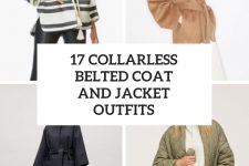 17 Outfits With Collarless Belted Coats And Jackets