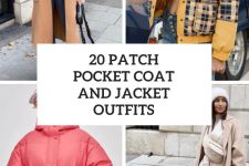 20 Looks With Patch Pocket Coats And Jackets
