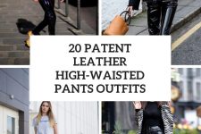 20 Outfits With Patent Leather High-Waisted Pants