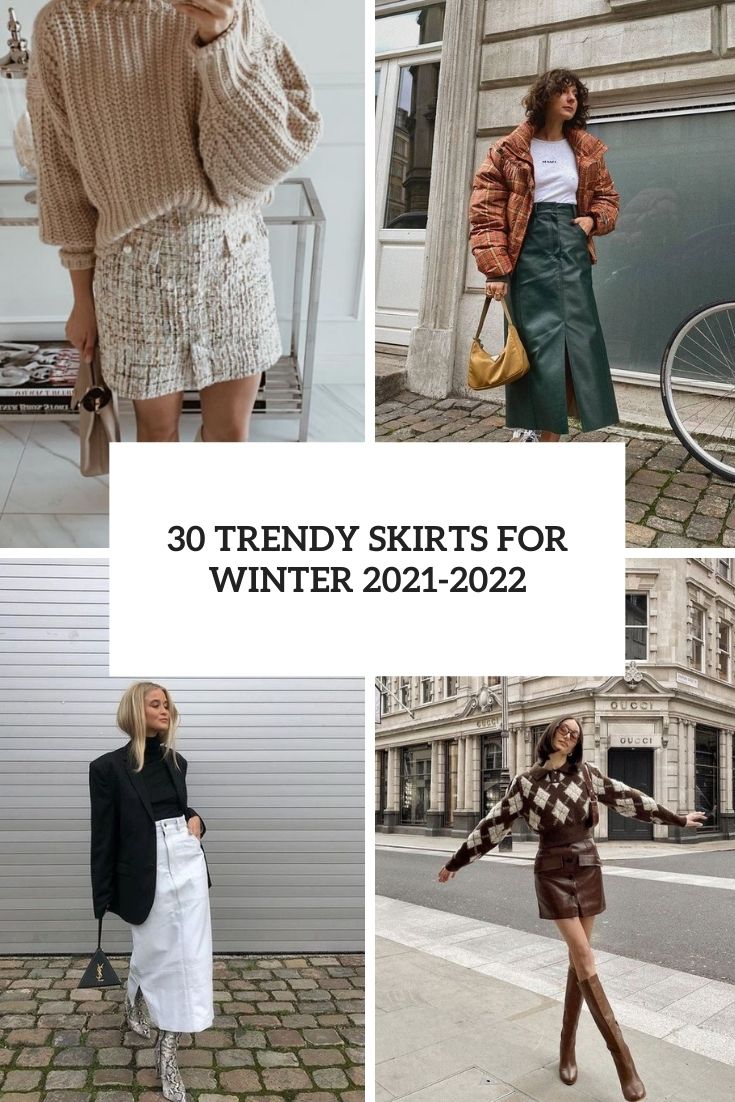 30 Trendy Skirts For Winter 2021-2022