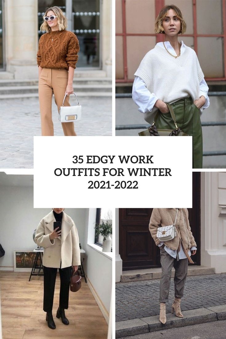 35 Edgy Work Outfits For Winter 2021-2022
