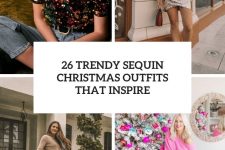 26 trendy sequin christmas outfits that inspire cover