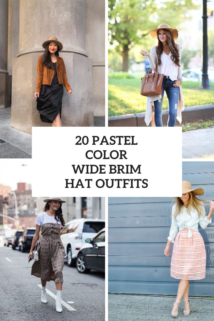 Looks With Pastel Color Wide Brim Hats