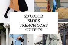 20 Wonderful Outfits With Color Block Trench Coats