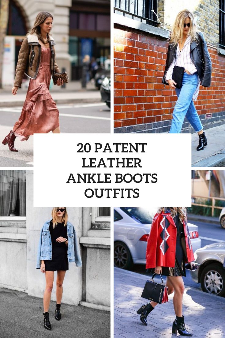 Spring Outfits With Patent Leather Ankle Boots