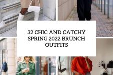 31 chic and catchy spring 2022 brunch outfits cover