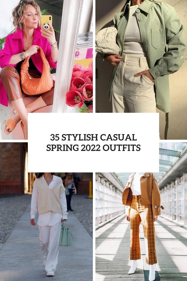 stylish casual spring 2022 outfits cover