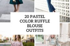 20 Looks With Pastel Color Ruffle Blouses For This Spring