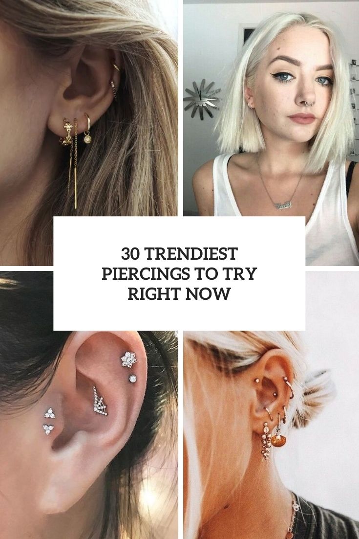 30 Trendiest Piercings To Try Right Now