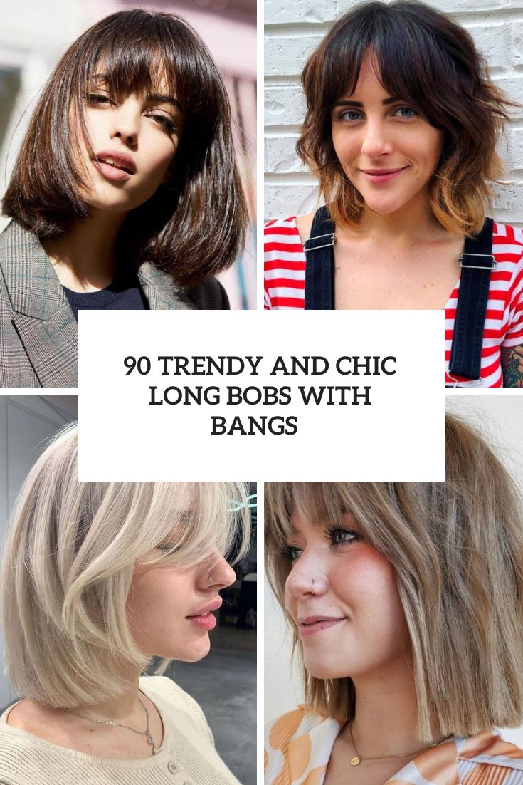 trendy and chic long bobs with bangs cover