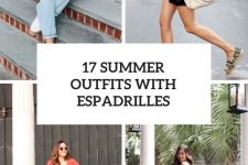 17 Awesome Looks With Espadrilles For Ladies