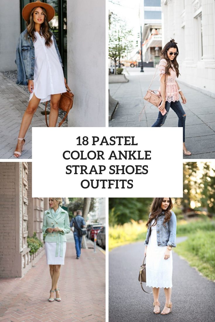 Looks With Pastel Color Ankle Strap Shoes