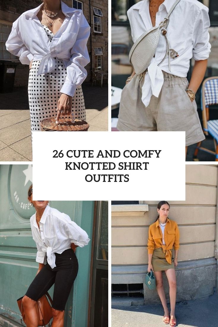 cute and comfy knotted shirt outfits cover