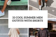33 cool summer men outfits with shorts cover