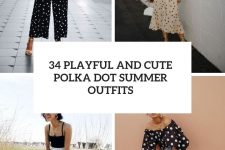 34 playful and cute polka dot summer outfits cover