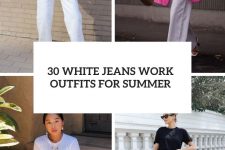 30 white jeans work outfits for summer cover